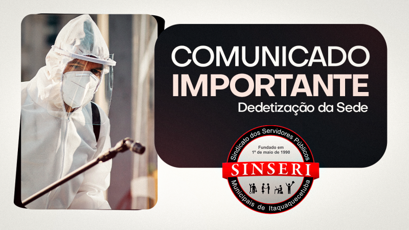 Sede do Sinseri estará fechada na sexta, dia 13 de março, para dedetização. Atendimento será retomado na segunda, dia 16