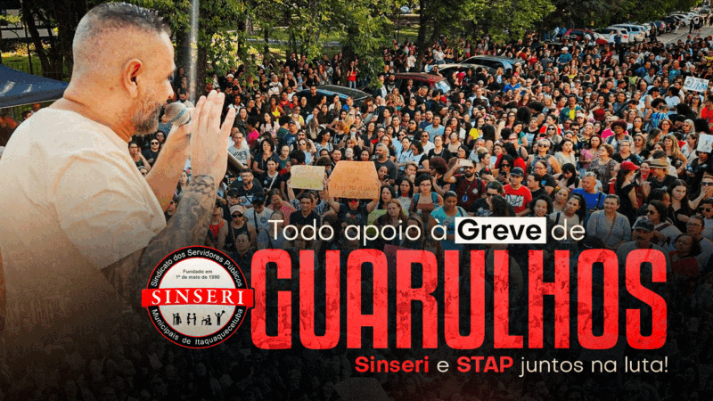 SINSERI se solidariza com os Servidores de Guarulhos e repudia reajuste vergonhoso de 2% – Todo apoio à greve!