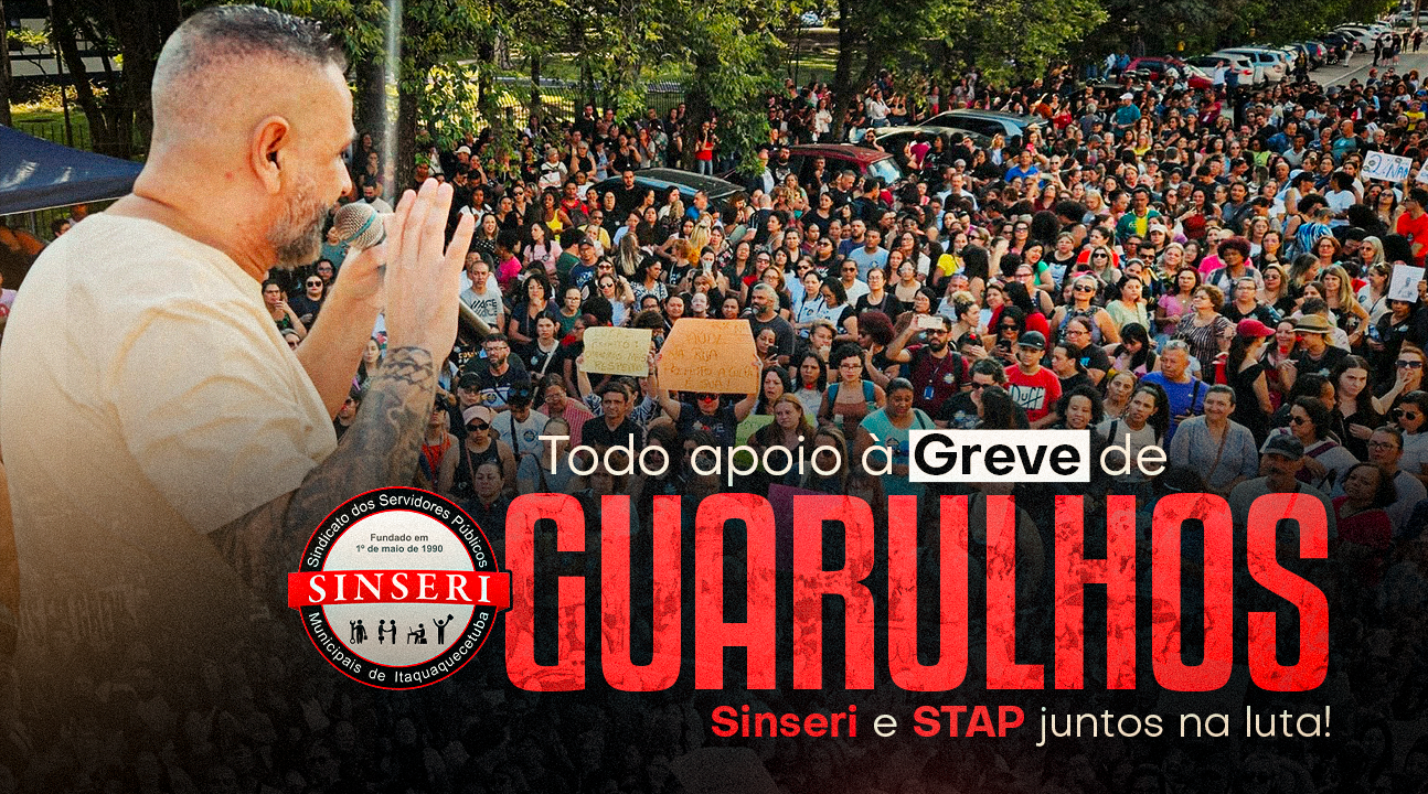 SINSERI se solidariza com os Servidores de Guarulhos e repudia reajuste vergonhoso de 2% – Todo apoio à greve!