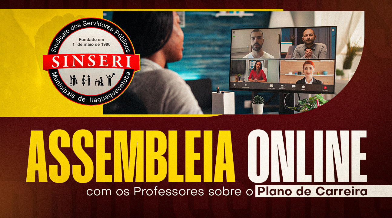 Sinseri convoca todos os Professores para assembleia ONLINE, dia 12 de maio, às 19 horas. Se inscreva agora mesmo!