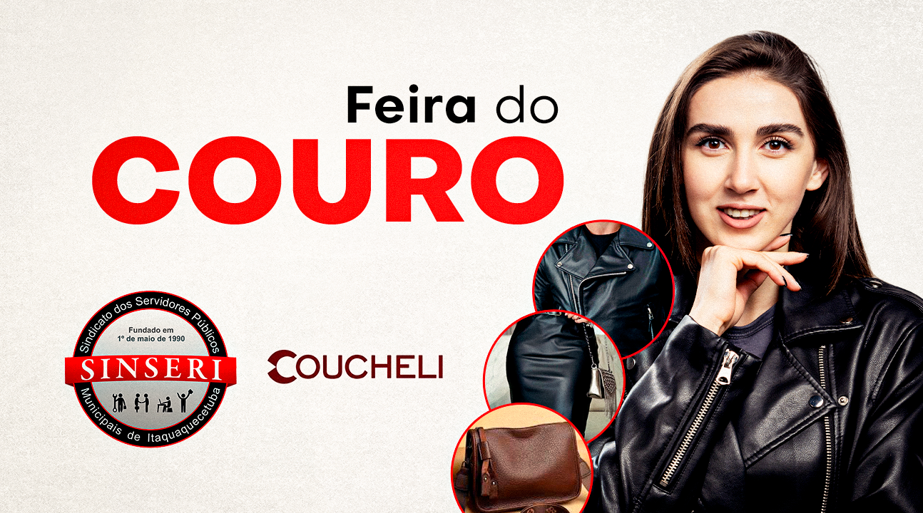 Feira do Couro no Sinseri será de 22 a 24 de junho. Tudo em 10 vezes sem juros e desconto em folha para sócios