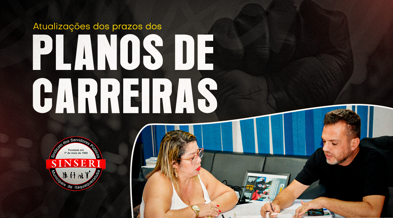 Planos de Carreira dos Servidores | Prefeitura informa Sinseri sobre novo prazo de envio do PCCS à Câmara
