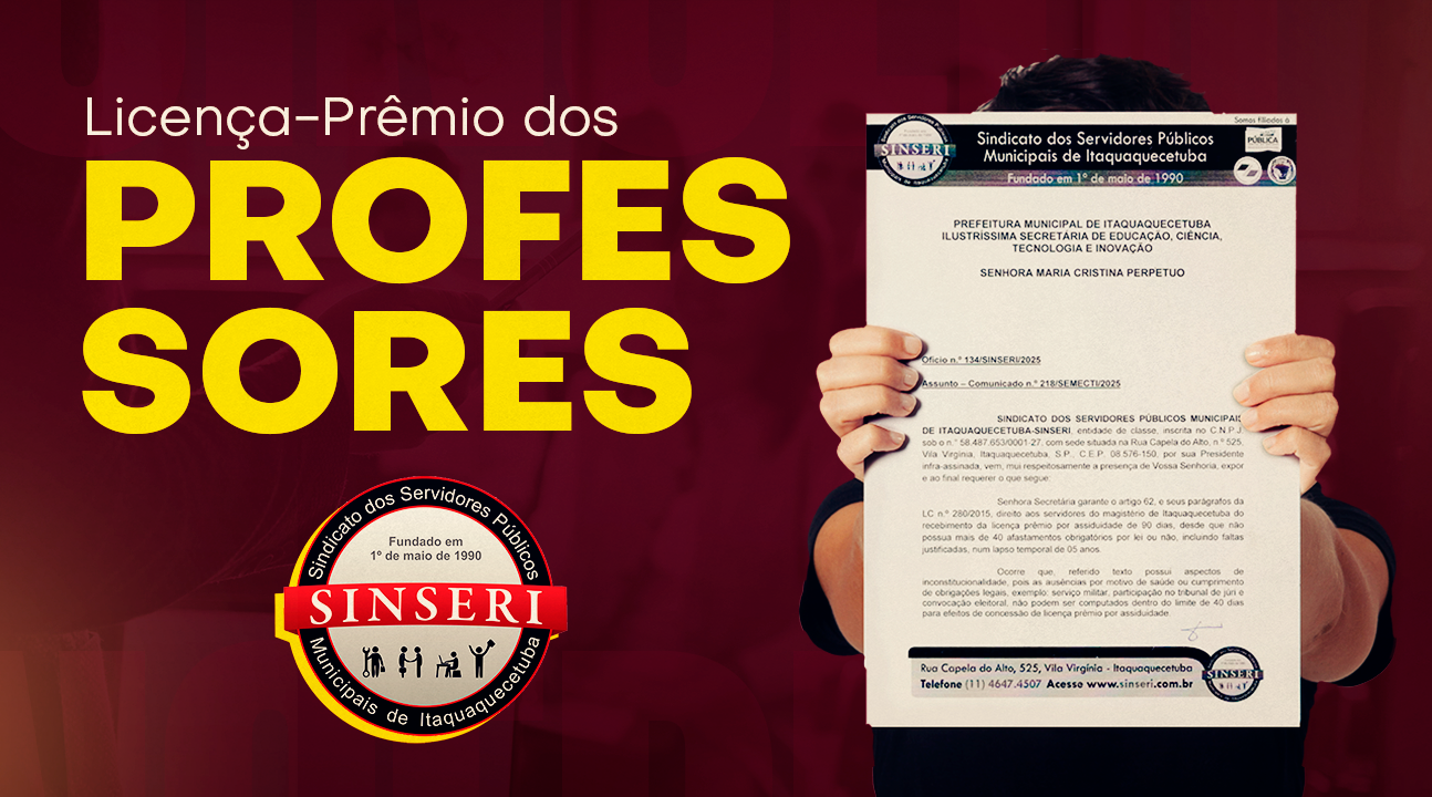 Sindicato cobra retroatividade na mudança de regra da Licença-Prêmio para os Professores de Itaquaquecetuba