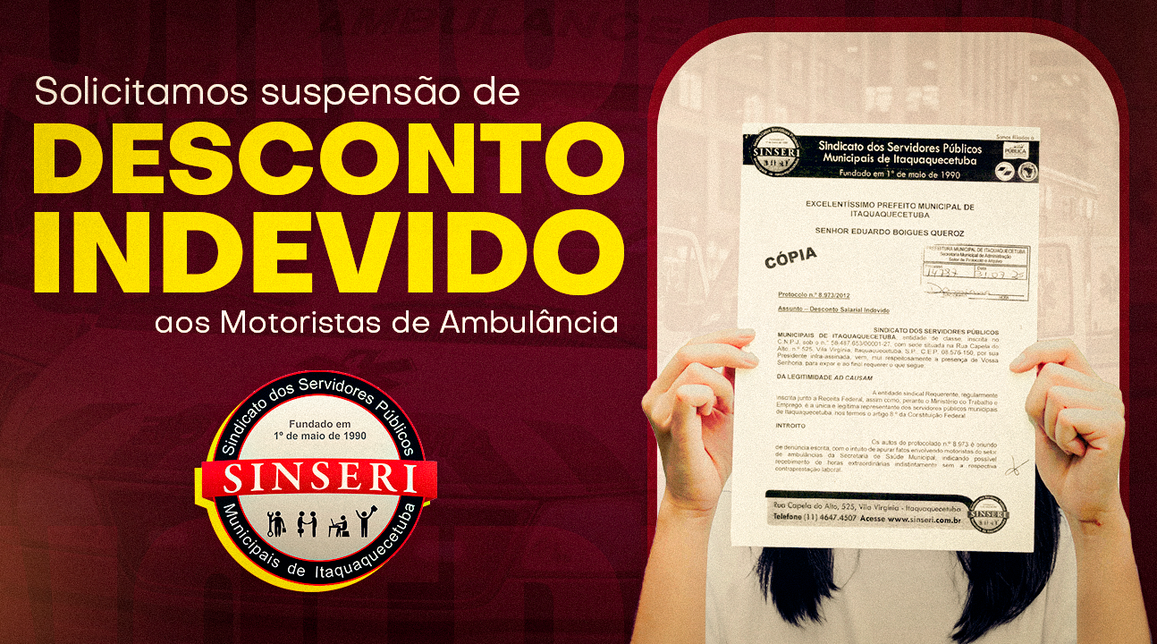 Sinseri solicita suspensão de desconto salarial indevido aos Motoristas de Ambulância de Itaquá