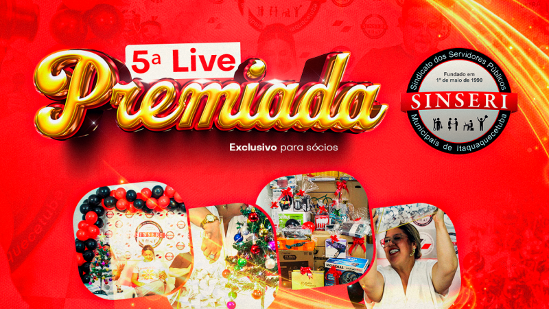 5ª Live Premiada do SINSERI será dia 10 de dezembro e sorteará dezenas de brindes aos Servidores associados
