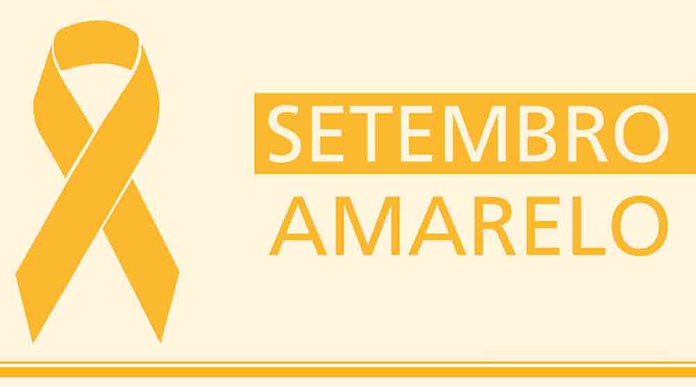 SETEMBRO AMARELO – Campanha reforça a luta pela prevenção e combate contra o suicídio