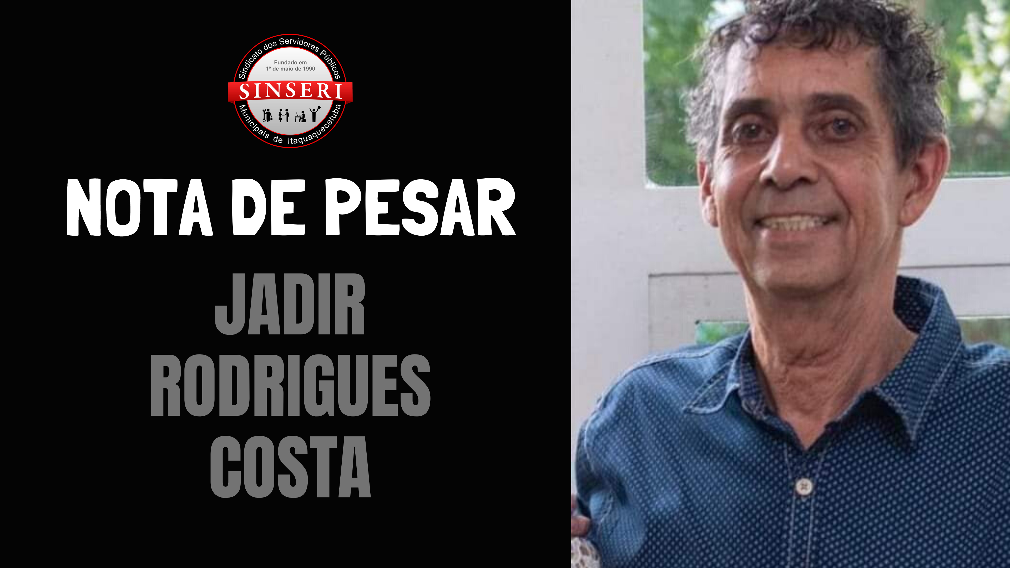 Nota de Pesar | Jadir Rodrigues Costa, Servidor mais antigo na ativa, deixará saudades!