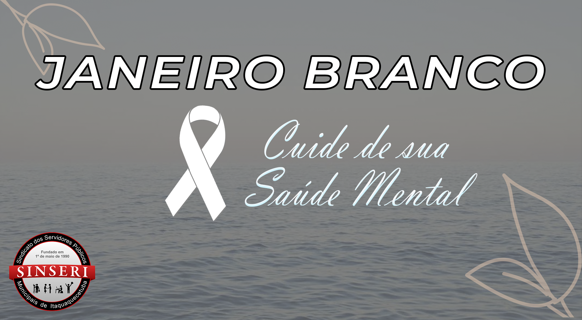 JANEIRO BRANCO | Campanha destaca cuidados importantes com a saúde mental