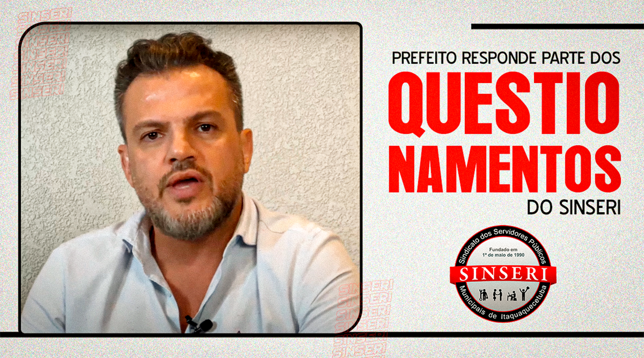 NOTA OFICIAL – Sinseri esclarece falas do prefeito Eduardo Boigues sobre a Reforma/PCCS e reafirma o seu posicionamento