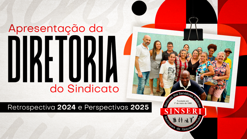 Apresentação da Diretoria do Sindicato – Retrospectiva 2024 e Perspectivas 2025