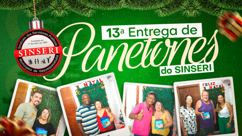 Pelo 13º ano consecutivo, Sinseri realiza a entrega de panetones | Servidores associados devem vir à sede do Sindicato e garantir o seu!