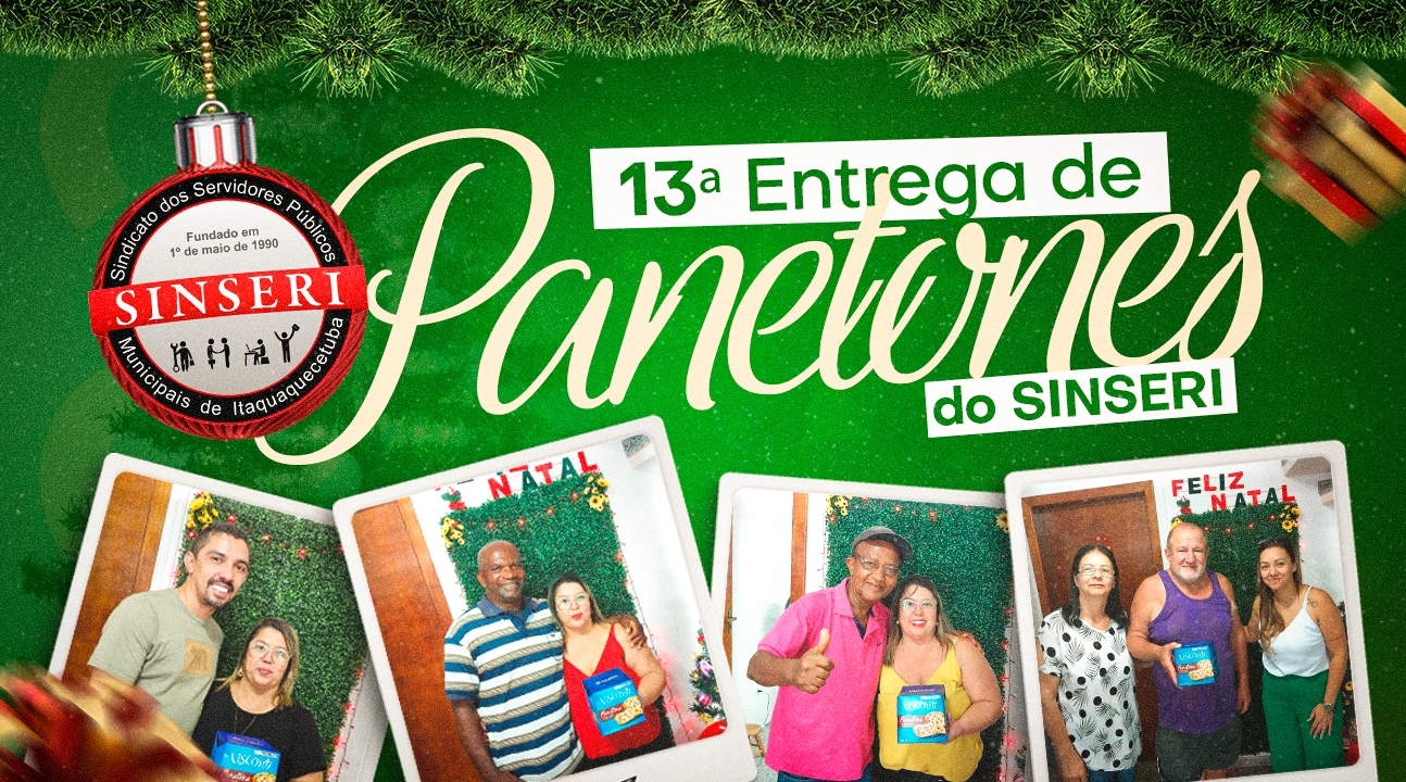 Pelo 13º ano consecutivo, Sinseri realiza a entrega de panetones | Servidores associados devem vir à sede do Sindicato e garantir o seu!