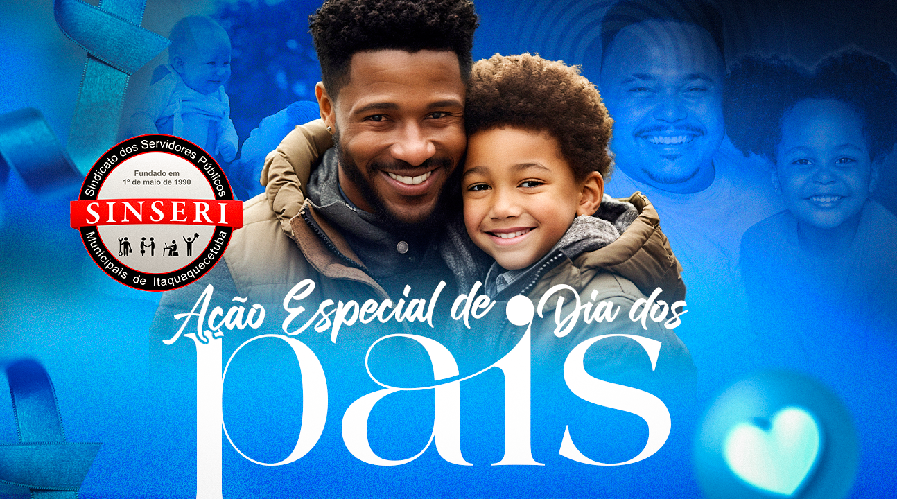 Promoção Dia dos Pais | Servidores associados concorrem a um PIX de R$ 250, mais estada em uma Colônia de Férias no Litoral/SP