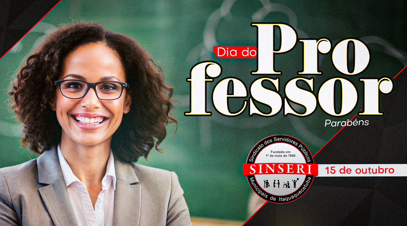 Parabéns, Professores! | Nossa maior homenagem é seguir na luta por valorização e respeito