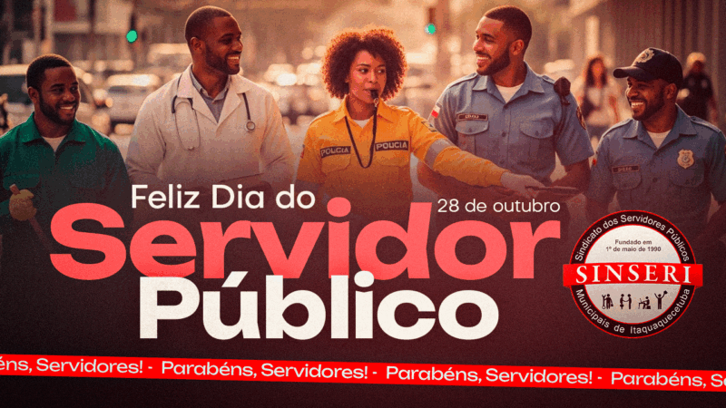 Dia do Servidor Público | Celebramos a força de quem faz o município acontecer. O Sinseri parabeniza a todos os companheiros!