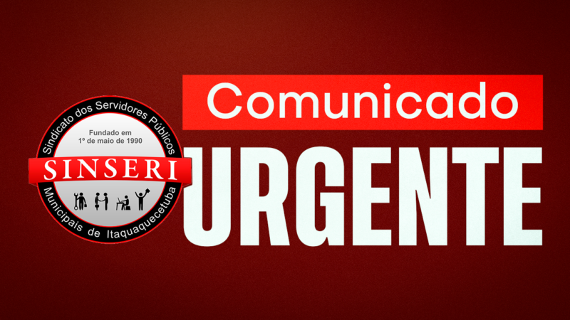 Planos de Carreira e Estatutos dos Servidores | Comunicado urgente aos Servidores públicos municipais de Itaquaquecetuba