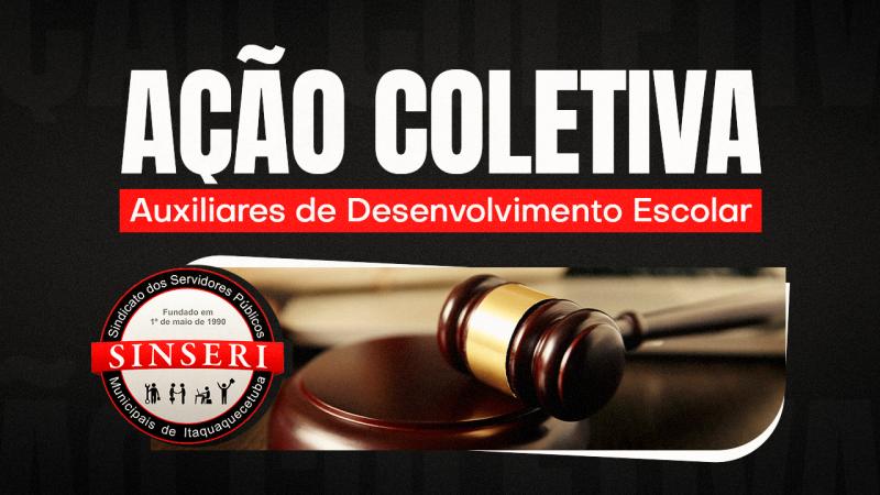 Sinseri ingressa com Ação Coletiva no Tribunal de Justiça pela jornada de 30 horas das Auxiliares de Desenvolvimento Escolar