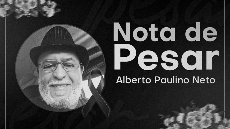 LUTO | Informamos com pesar o falecimento do Servidor Alberto Paulino Neto, Agente Patrimonial. Descanse em paz!
