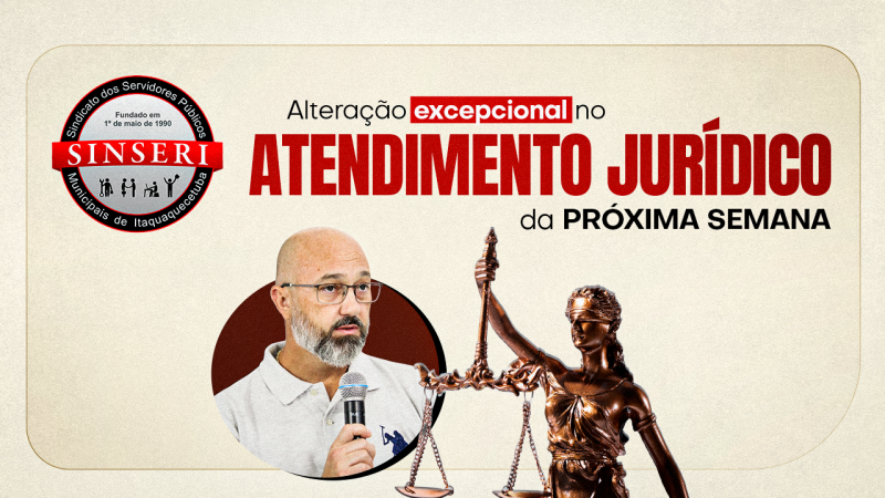MUDANÇA EXCEPCIONAL – Jurídico do Sinseri atenderá na próxima terça, dia 3 de novembro. Fique ligado